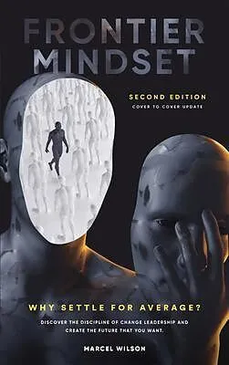E-Book (epub) Frontier Mindset (Second Edition) von Marcel Wilson