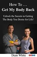 E-Book (epub) Get My Body Back von Dean White