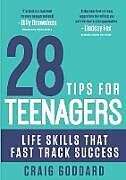 Kartonierter Einband 28 Tips for Teenagers von Craig Goddard