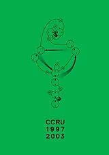 Kartonierter Einband Writings 1997-2003 von CCRU