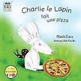 Couverture cartonnée Charlie le Lapin fait une Pizza de Mandie Davis