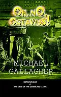 E-Book (epub) Oh, No, Octavius! (Send for Octavius Guy, #4) von Michael Gallagher