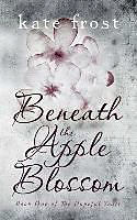 Kartonierter Einband Beneath the Apple Blossom von Kate Frost