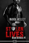 E-Book (epub) Stolen Lives (Blood Brothers Series #1) von Manda Mellett