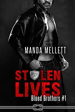 E-Book (epub) Stolen Lives (Blood Brothers Series #1) von Manda Mellett