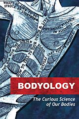 E-Book (epub) Bodyology von Rose George, Rhodri Marsden, Cynthia Graber