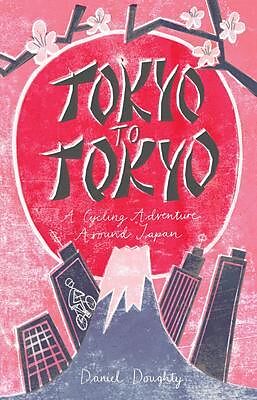 eBook (epub) Tokyo to Tokyo de Doughty Daniel