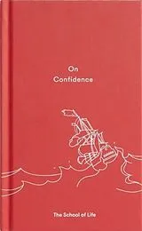 Fester Einband On Confidence von The School of Life