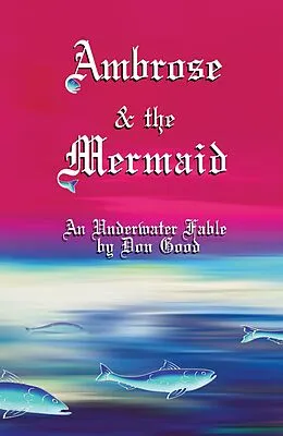 E-Book (epub) Ambrose and the Mermaid von Don Good