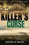 E-Book (epub) Killer's Curse (The DI Shona McKenzie Mysteries, #7) von Wendy H. Jones