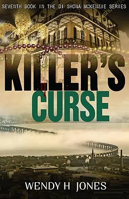 E-Book (epub) Killer's Curse (The DI Shona McKenzie Mysteries, #7) von Wendy H. Jones