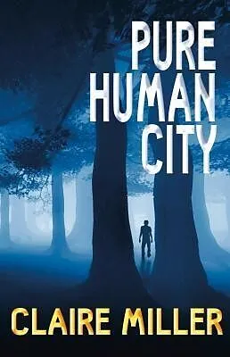 E-Book (epub) Pure Human City von Claire Miller