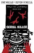 Kartonierter Einband Serial Killer von Pat Mills, Kevin O'Neill