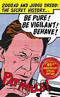 E-Book (epub) Be Pure! Be Vigilant! Behave! 2000AD & Judge Dredd: The Secret History 45th Anniversary Edition von Pat Mills