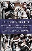 Livre Relié The Soldier's Life de Michael Edward Stewart