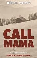 E-Book (epub) Call Mama von Terry H. Watson