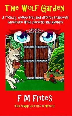 E-Book (epub) The Wolf Garden von Sedley Proctor, Tony Henderson, F M Frites