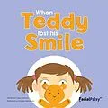 E-Book (epub) When Teddy Lost His Smile von Karen Johnson