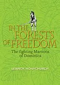 E-Book (epub) In the Forests of Freedom von Lennox Honychurch
