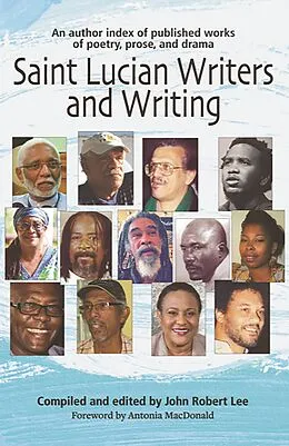 E-Book (epub) Saint Lucian Writers and Writing von John Robert Lee