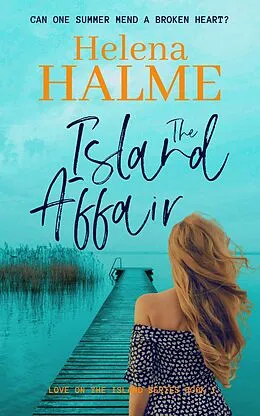 E-Book (epub) The Island Affair (Love on the Island, #1) von Helena Halme