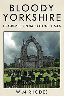ePUB Bloody Yorkshire von W M Rhodes
