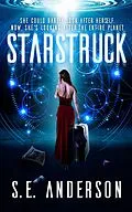 E-Book (epub) Starstruck (Starstruck Saga, #1) von S. E. Anderson