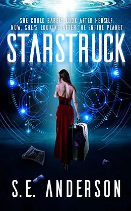 E-Book (epub) Starstruck (Starstruck Saga, #1) von S. E. Anderson