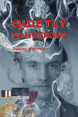E-Book (epub) Quietly Dangerous (The Life and Time of Detective Ian Stanton, #2) von Duncan Wherrett