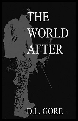 E-Book (epub) The World After von D. L. Gore