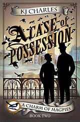 E-Book (epub) A Case of Possession (A Charm of Magpies) von Kj Charles