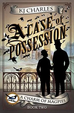 E-Book (epub) A Case of Possession (A Charm of Magpies) von Kj Charles