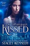 E-Book (epub) Supernaturally Kissed von Stacey Kennedy