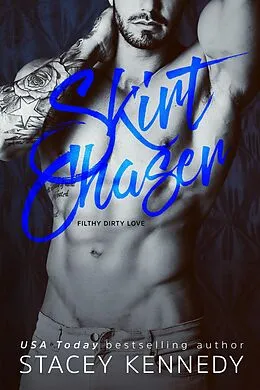 E-Book (epub) Skirt Chaser von Stacey Kennedy