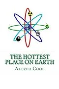 E-Book (epub) The Hottest Place on Earth von Alfred Cool