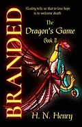 E-Book (epub) Branded The Dragon's Game Book II von H. N. Henry