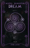 E-Book (epub) Dream (Mental Damnation, #2) von Konn Lavery
