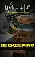 E-Book (epub) Beekeeping von William Hall
