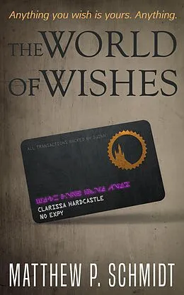 E-Book (epub) The World of Wishes von Matthew Schmidt