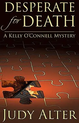 E-Book (epub) Desperate for Death (Kelly O'Connell Mysteries, #6) von Judy Alter