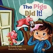 Kartonierter Einband The Pigs Did It! von Candy Grant