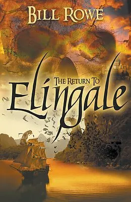 E-Book (epub) The Return to Elingale von Bill Rowe