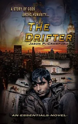 E-Book (epub) Drifter: A Story of Gods Among Humanity von Jason P. Crawford