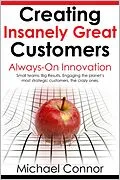 E-Book (epub) Creating Insanely Great Customers | Always-On Innovation von Michael Connor