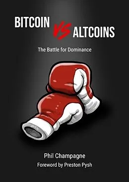 E-Book (epub) Bitcoin vs Altcoins von Phil Champagne