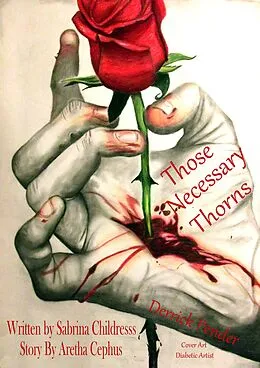 E-Book (epub) Those Necessary Thorns: Derrick Pender von Sabrina Childress
