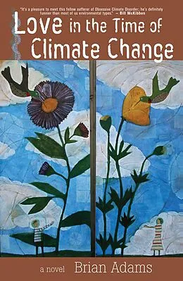 E-Book (epub) Love in the Time of Climate Change von Brian Adams