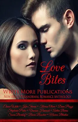 E-Book (epub) Love Bites:Write More Publications New Adult Paranormal Romance Anthology von Theresa Oliver