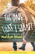 E-Book (epub) The One That I Want (Mirabelle Harbor, #2) von Marilyn Brant