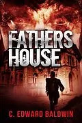 E-Book (epub) Fathers House von C. Edward Baldwin